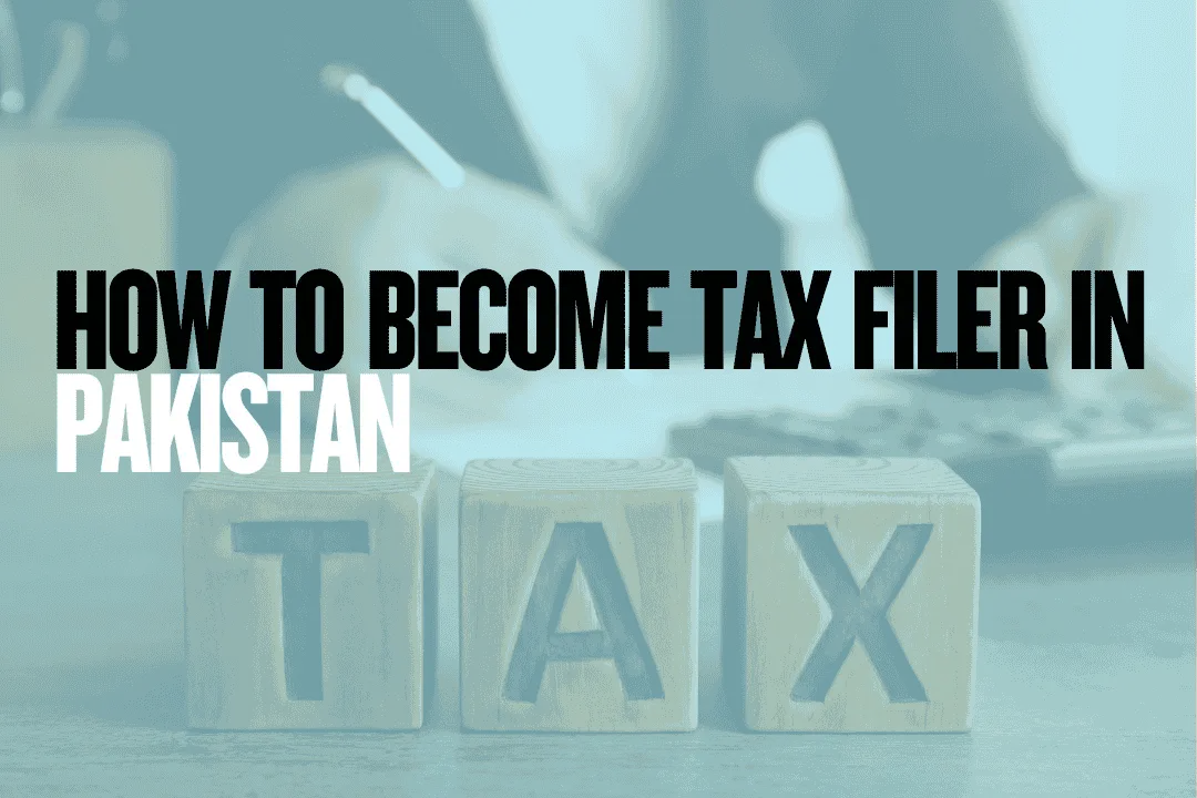 how to become filer in pakistan 1 How to become tax filer in pakistan